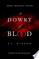 Review: A Dowry of Blood by S. T. Gibson