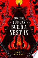 Review: Someone You Can Build a Nest In by John Wiswell